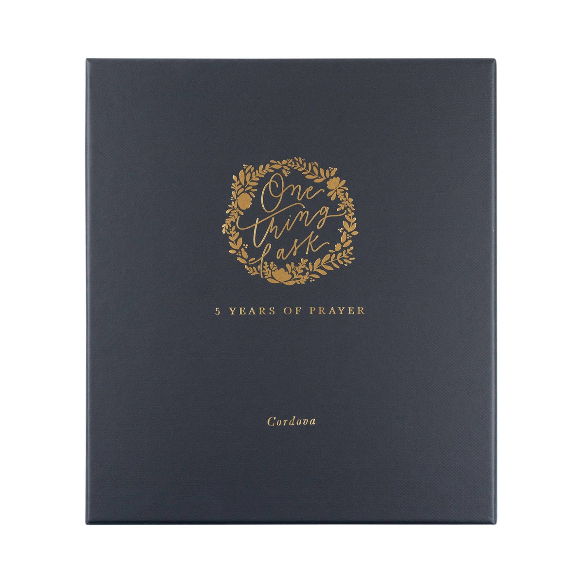 Prayer Journal: One Thing I Ask: Cordova